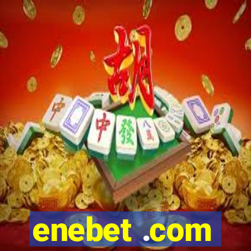 enebet .com